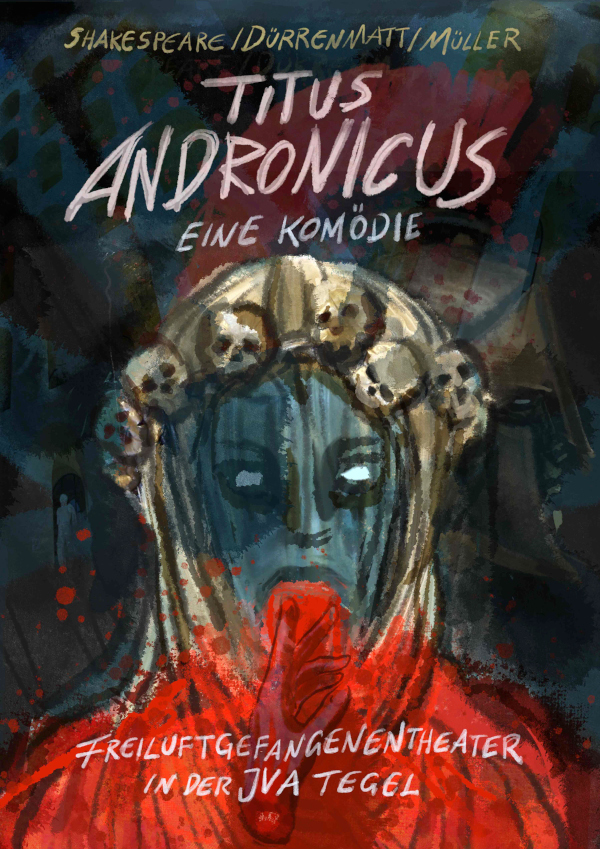 Titus Andronicus – AufBruch-Gefängnistheater